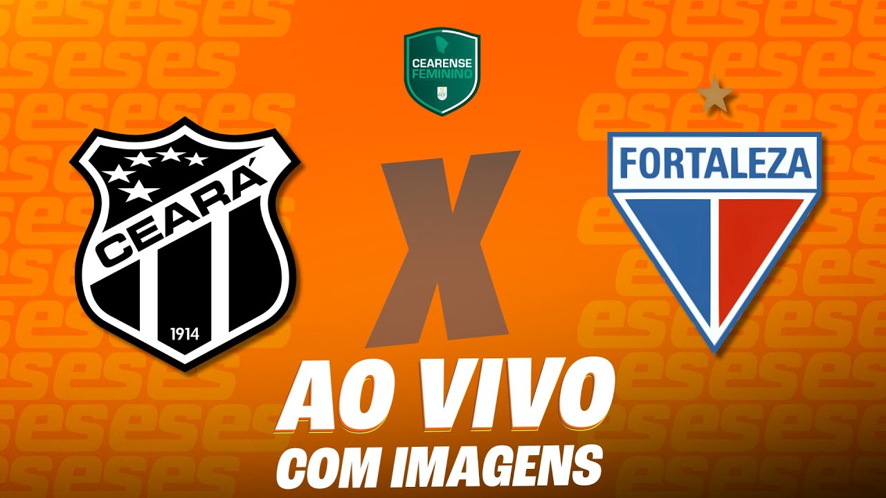 Ceará x Fortaleza - Final Feminina AO VIVO 🏆