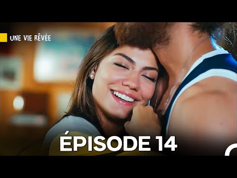 Une Vie Rêvée Épisode 14 (Doublage en Français)