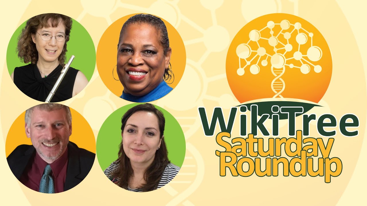 WikiTree #SaturdayRoundup (25 Oct 2025)