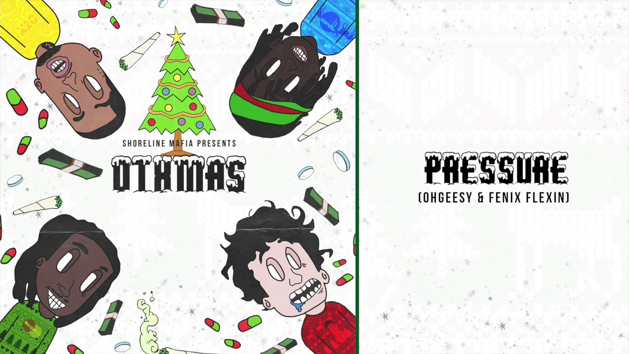 Shoreline Mafia - Pressure (OhGeesy & Fenix Flexin) π΅