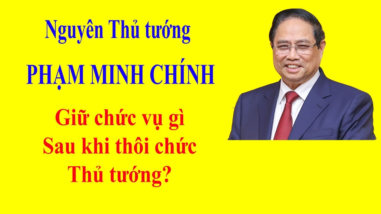 Thủ tướng Phạm Minh Chính sau khi rời chức