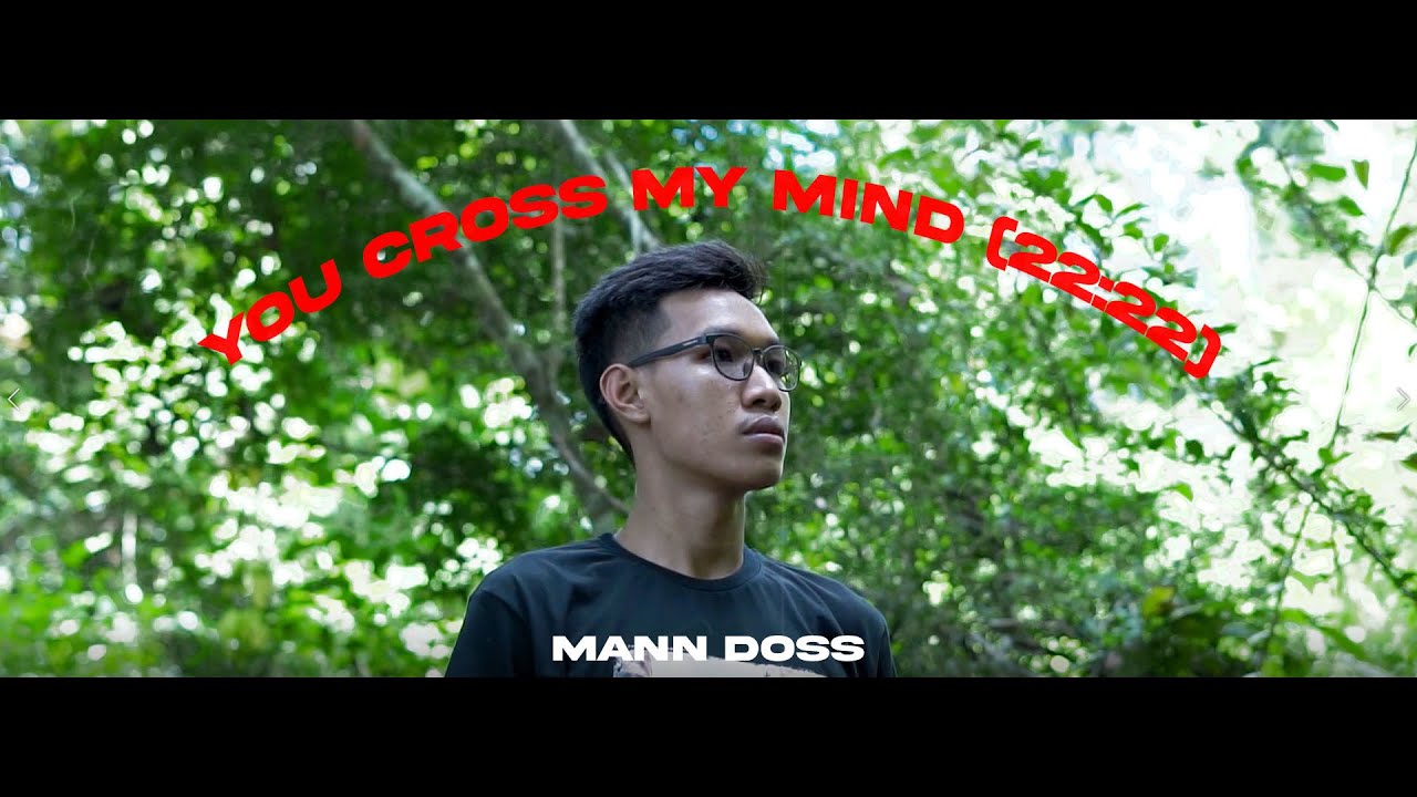Mann Doss - YOU CROSS MY MIND (Official Visualizer) π