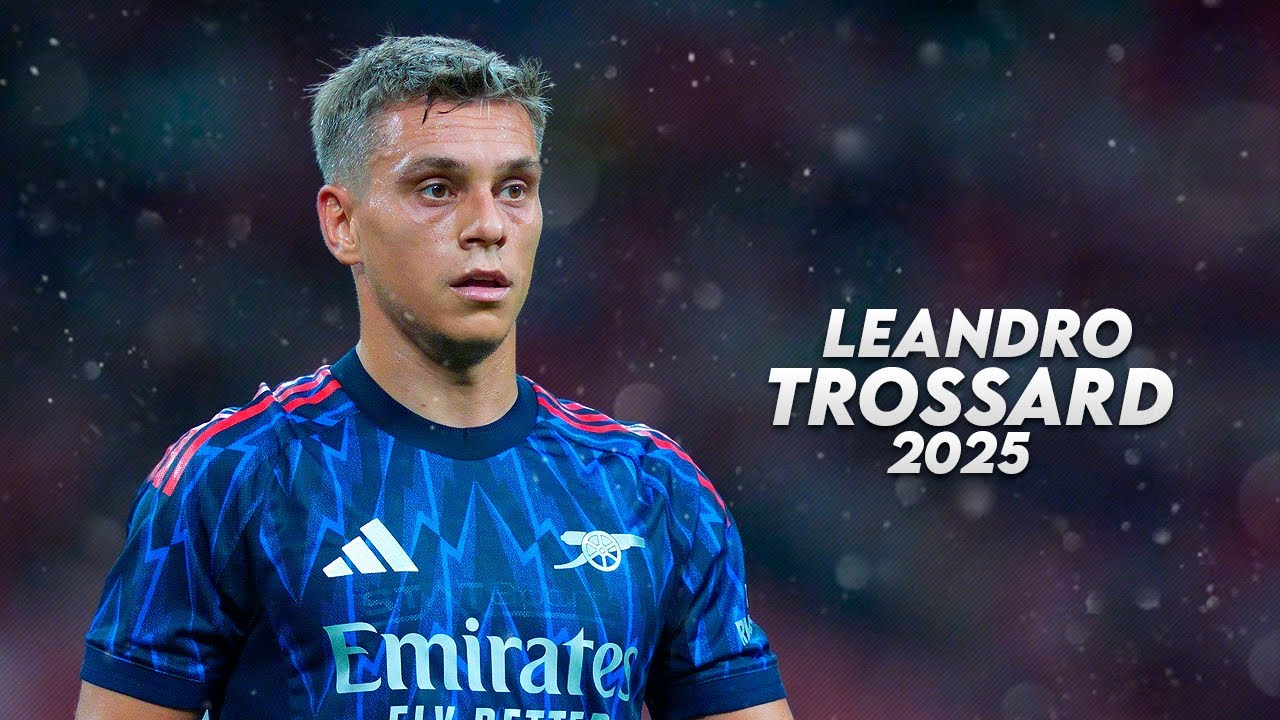 Leandro Trossard 2025 Highlights: Stunning Skills, Goals & Assists ⚽