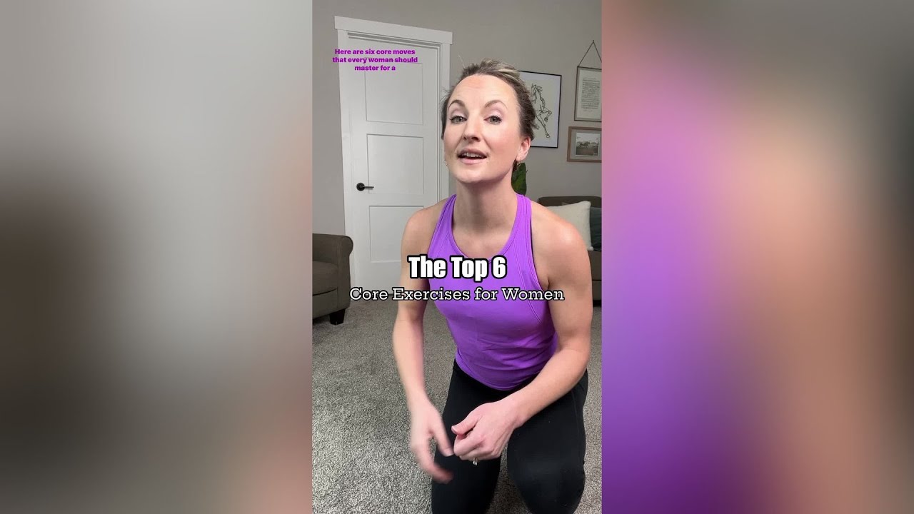 Top 6 Effective Core Exercises for Women