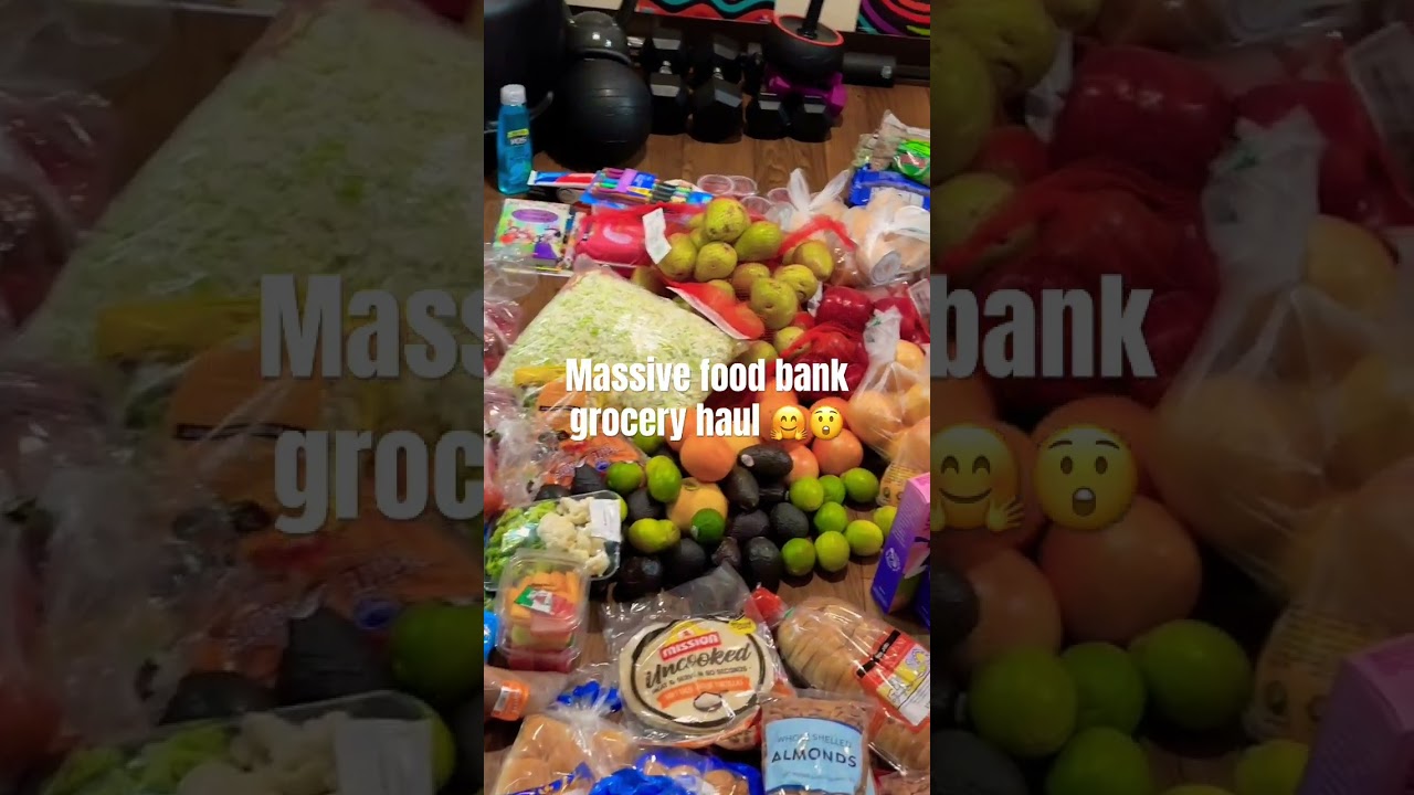 Food Bank Grocery Haul 🤗