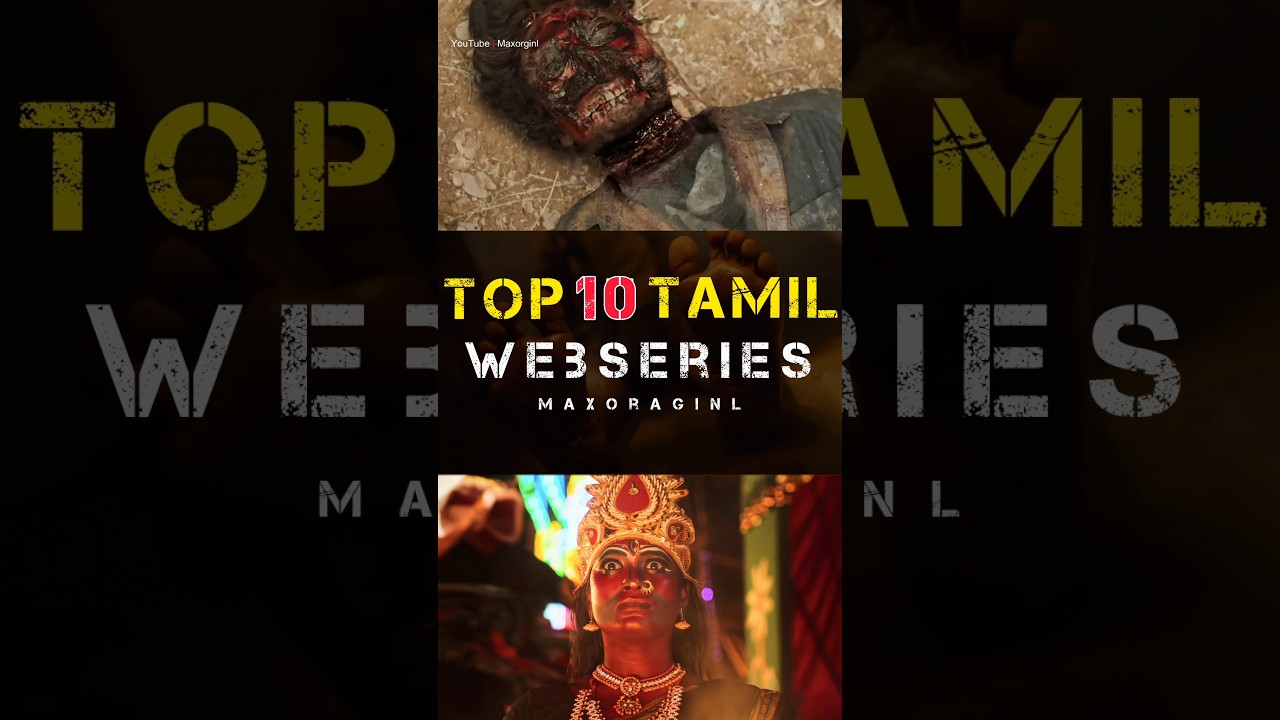 Top 10 Tamil Webseries to Watch 🎬