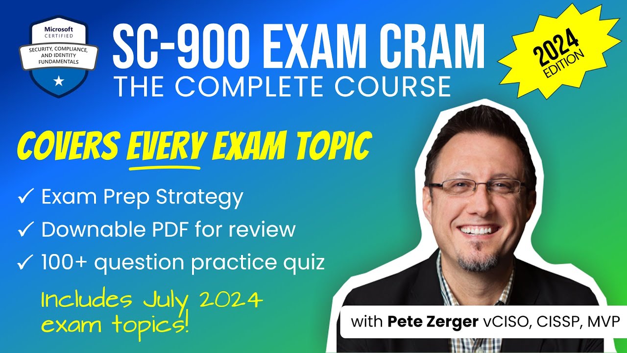 SC-900 Exam Cram 2024 Edition: Complete Course & Practice Quiz 📝