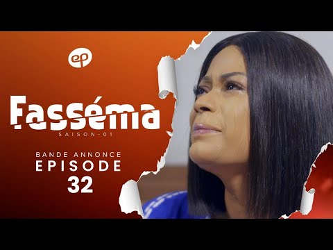FASSÉMA - Saison 1 - Episode 32 : Bande Annonce