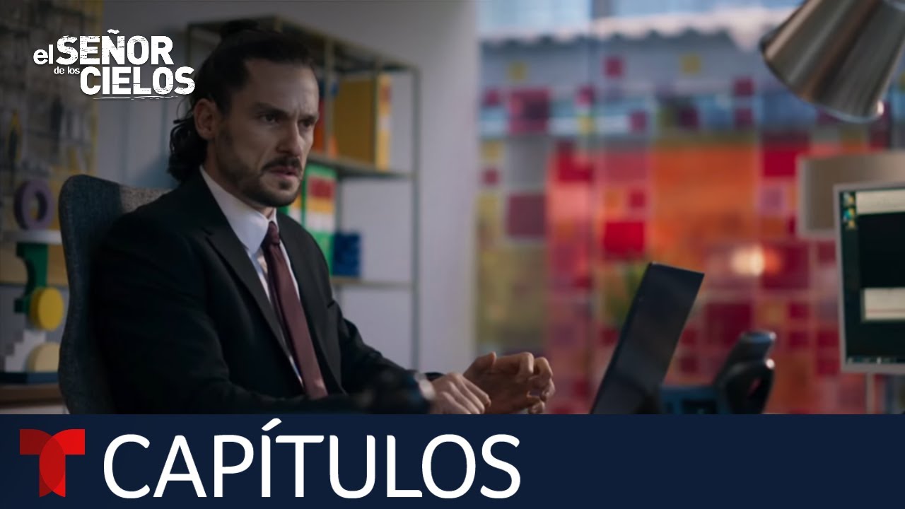 El Señor de Los Cielos 9 Capítulo 93: Cambio en México 🇲🇽