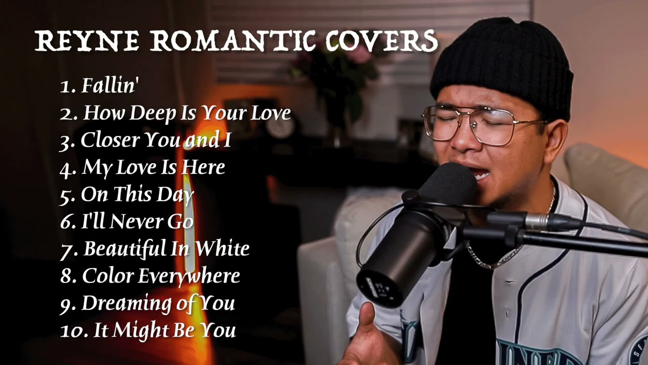 Romantic Covers #2 | Reyne's Non-Stop Playlist 🎶