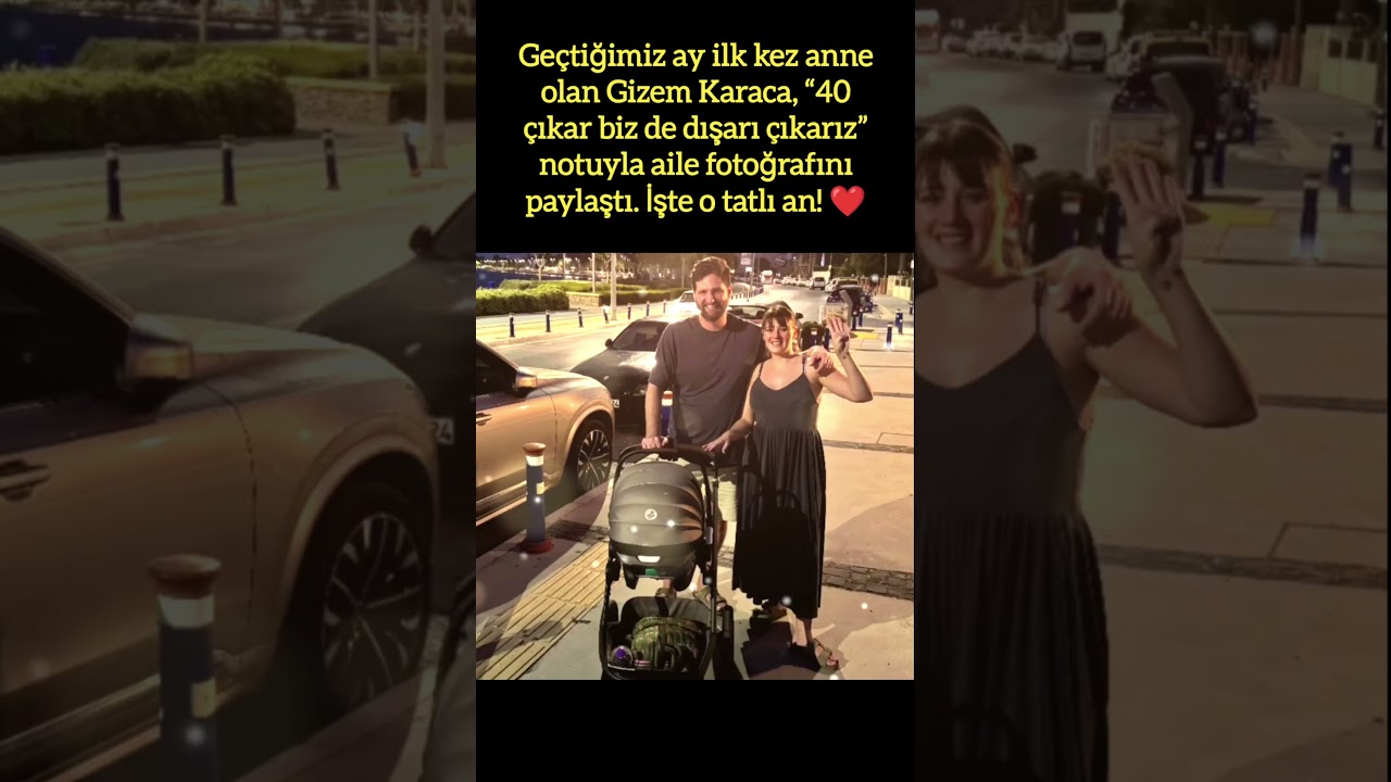 Gizem Karaca'dan İlk Paylaşım: Mutlu Anlar ve Anne Olmanın Keyfi 👶