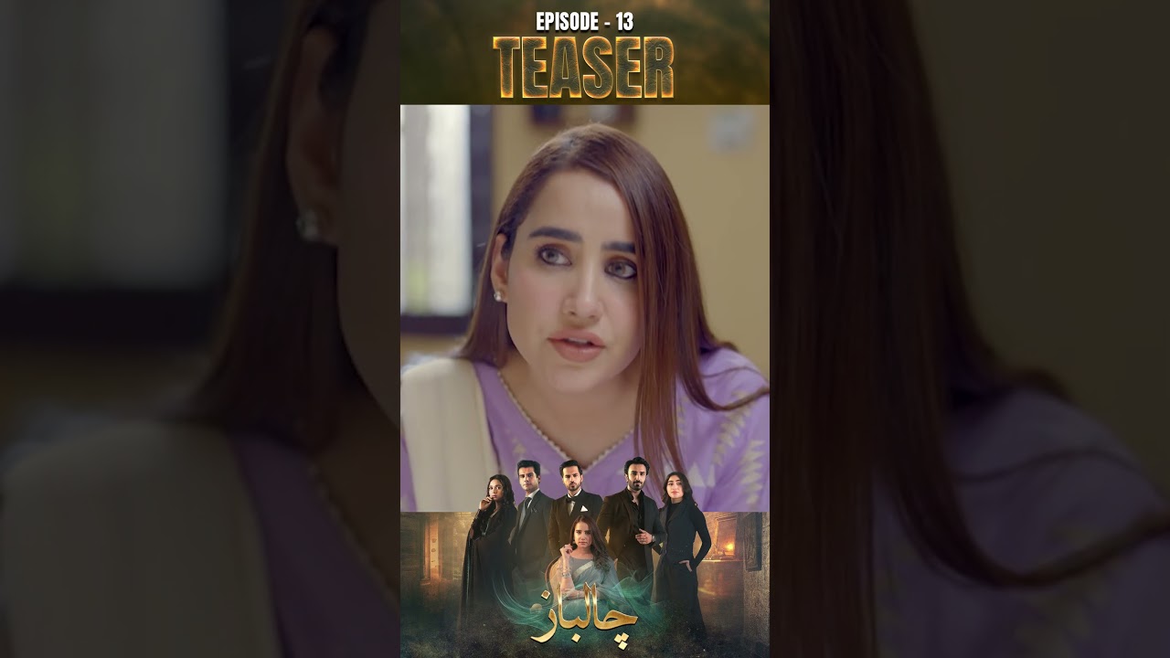 Chaalbaaz Episode 13 Teaser 🎭 | Saniya Samshad, Zohat Uqeer & Emaan Khan