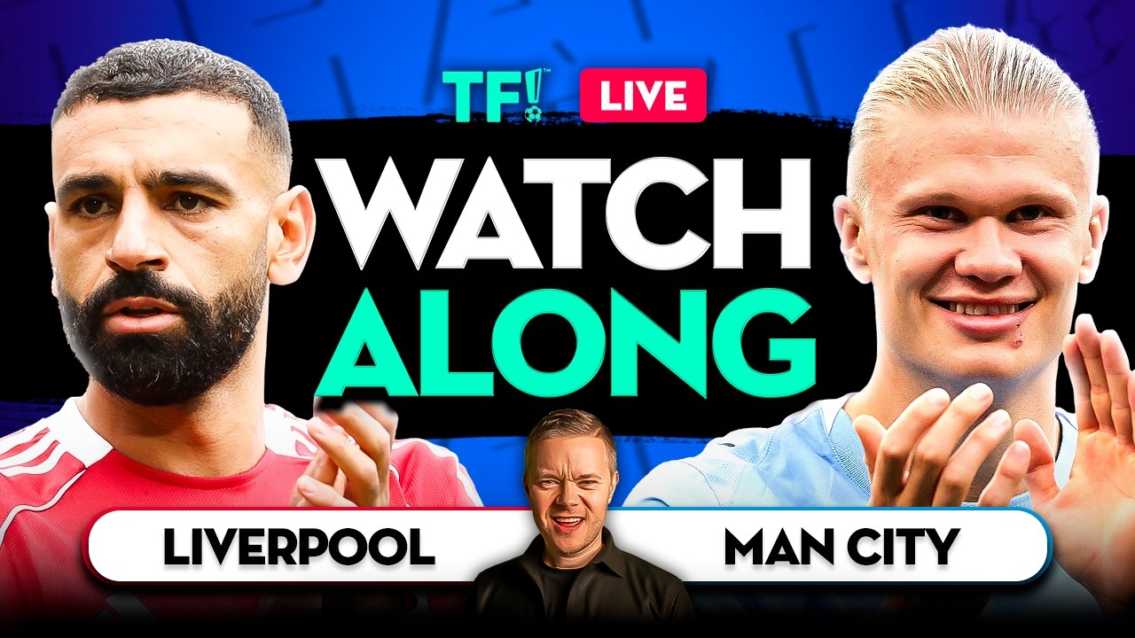 Liverpool vs Man City LIVE Premier League Watchalong