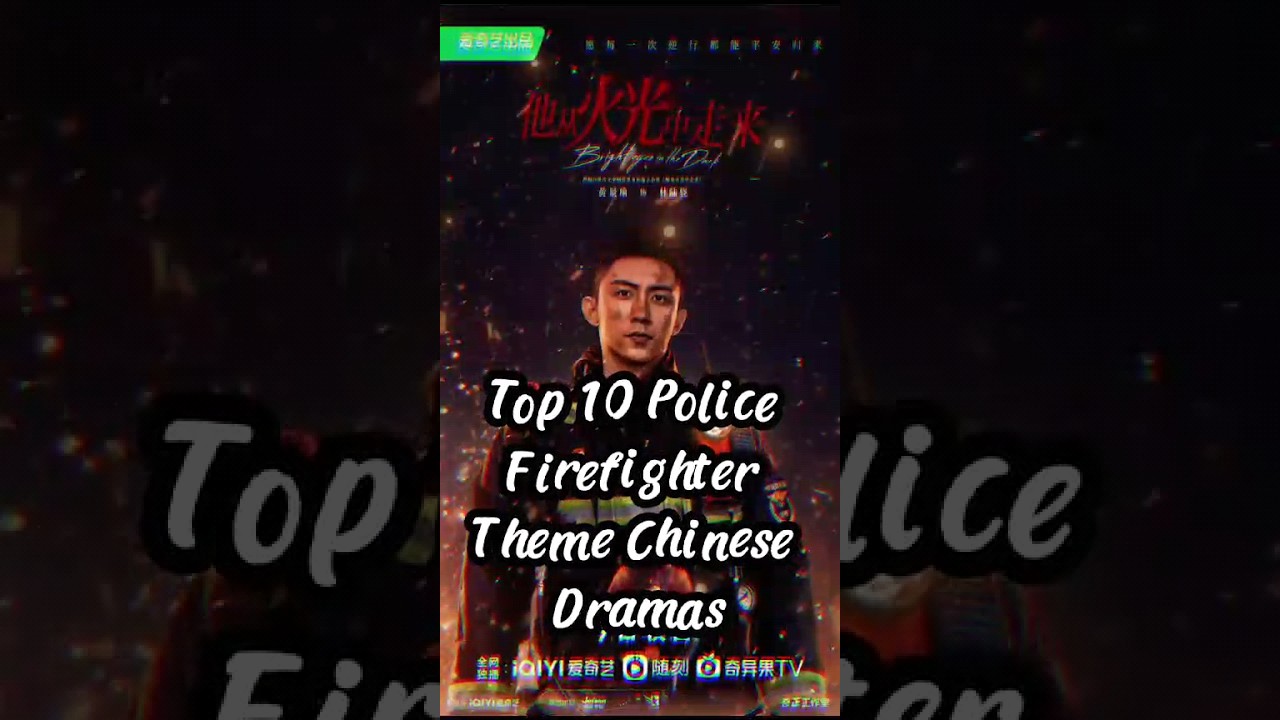 TOP 10 Top 10 Chinese Police & Firefighter Dramas ๐๐ฅ