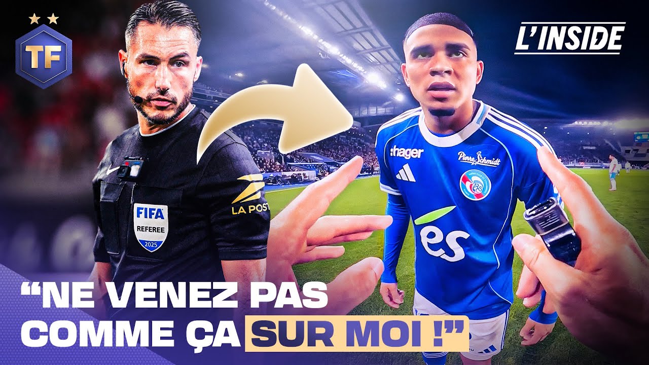 Strasbourg - OM : PLONGEZ dans la PEAU D'UN ARBITRE !