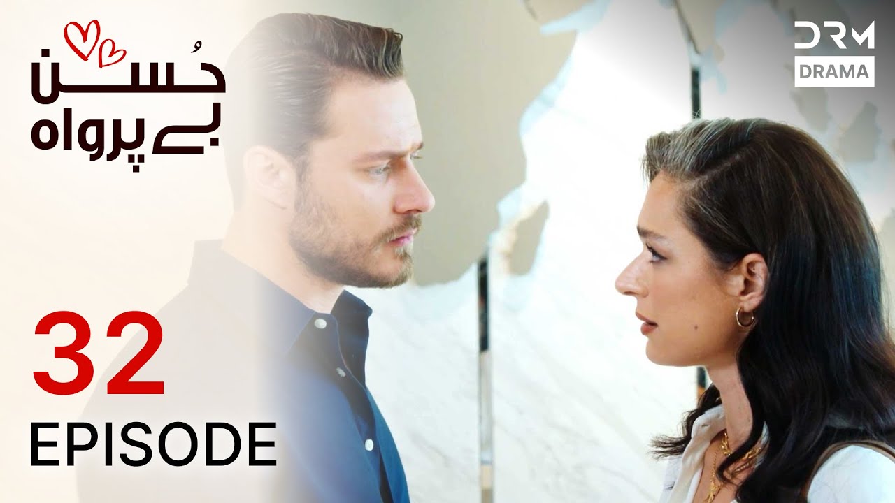 Turkish Drama Husn Beparwah Episode 32 in Urdu