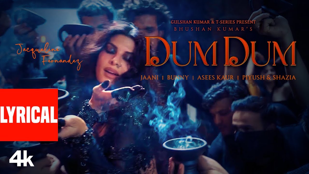 DUM DUM 🎶 | Jacqueline Fernandez & Asees Kaur Lyrical Video | Jaani & Bunny