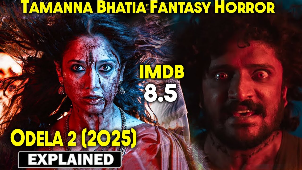 2025 Tamanna Bhatia's Horror Film ODELA 2 (2025) Explained 🎥