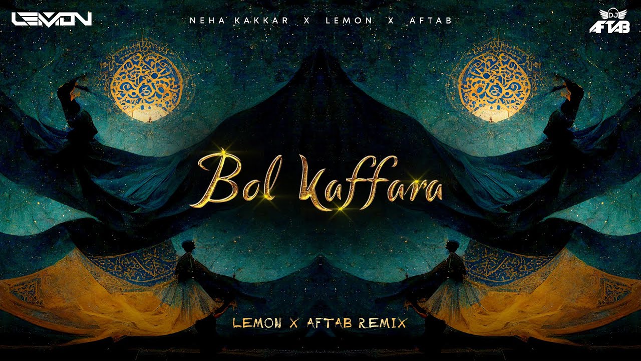 Bol Kaffara Remix 🎶 by DJ Lemon & DJ Aftab | Neha Kakkar & Nusrat Fateh Ali Khan