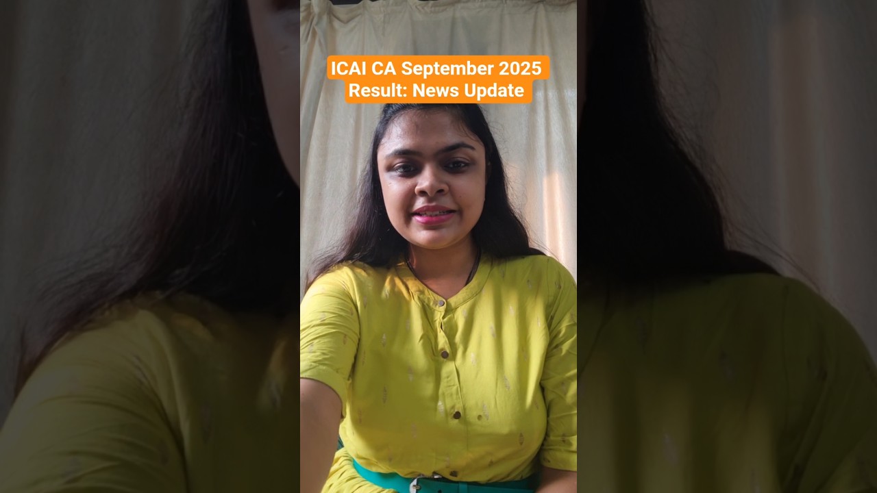 ICAI CA September 2025 Result Announced | Latest Exam Update 📢