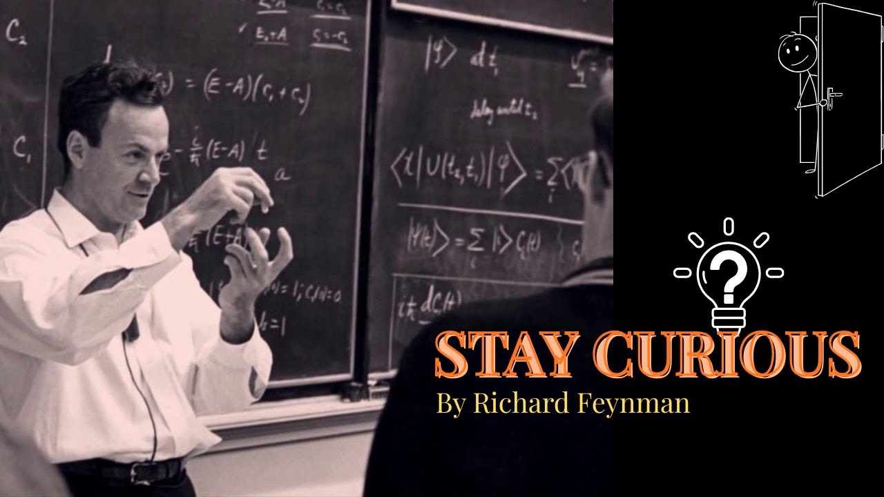 Stay Curious: Insights by Richard Feynman ๐ค