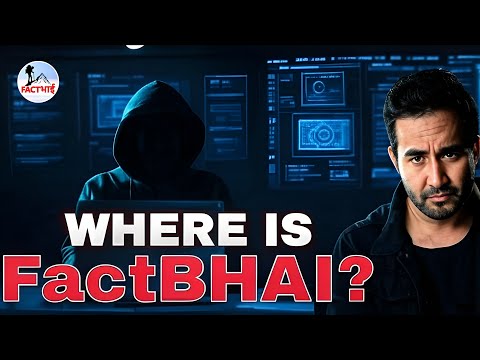 Factbhai Kaha hai? | Where is factBHAI?