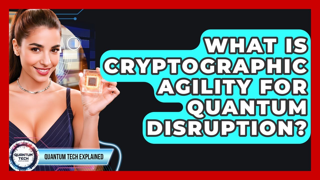 Cryptographic Agility: Protecting Security in the Quantum Era 🔐