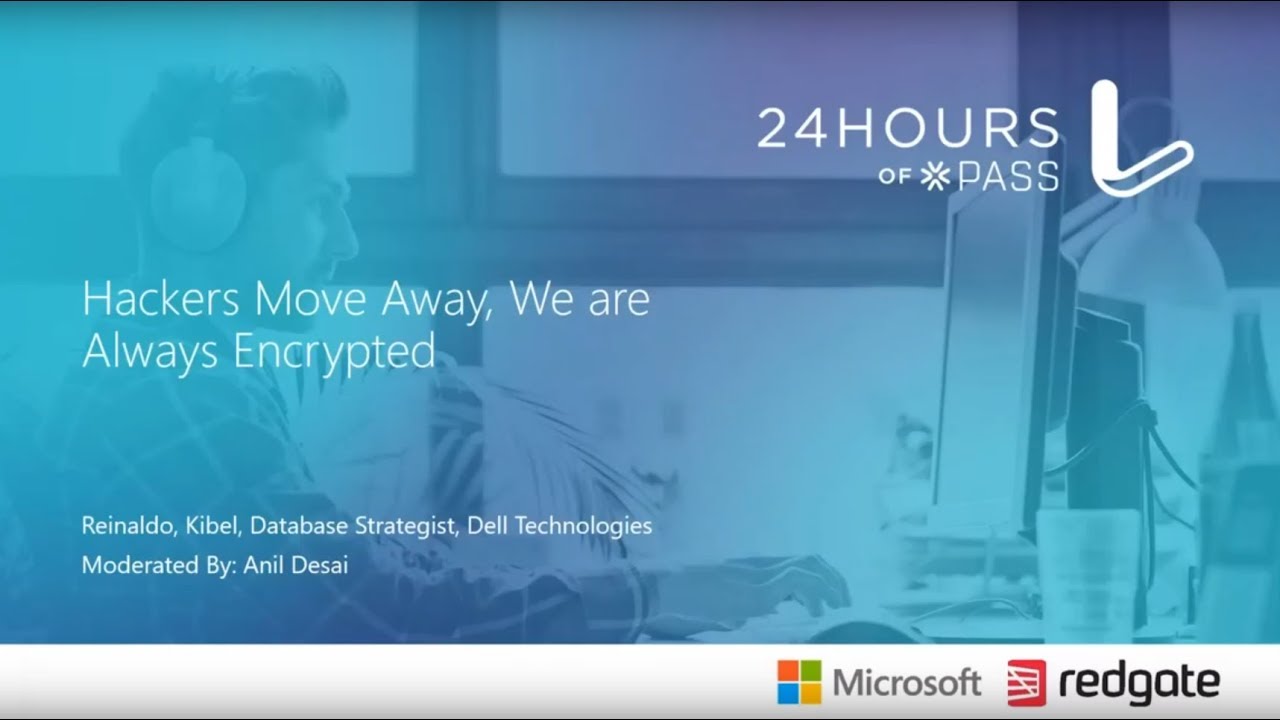 Hackers Move Away, We are Always Encrypted | Reinaldo Kibel | Data Security