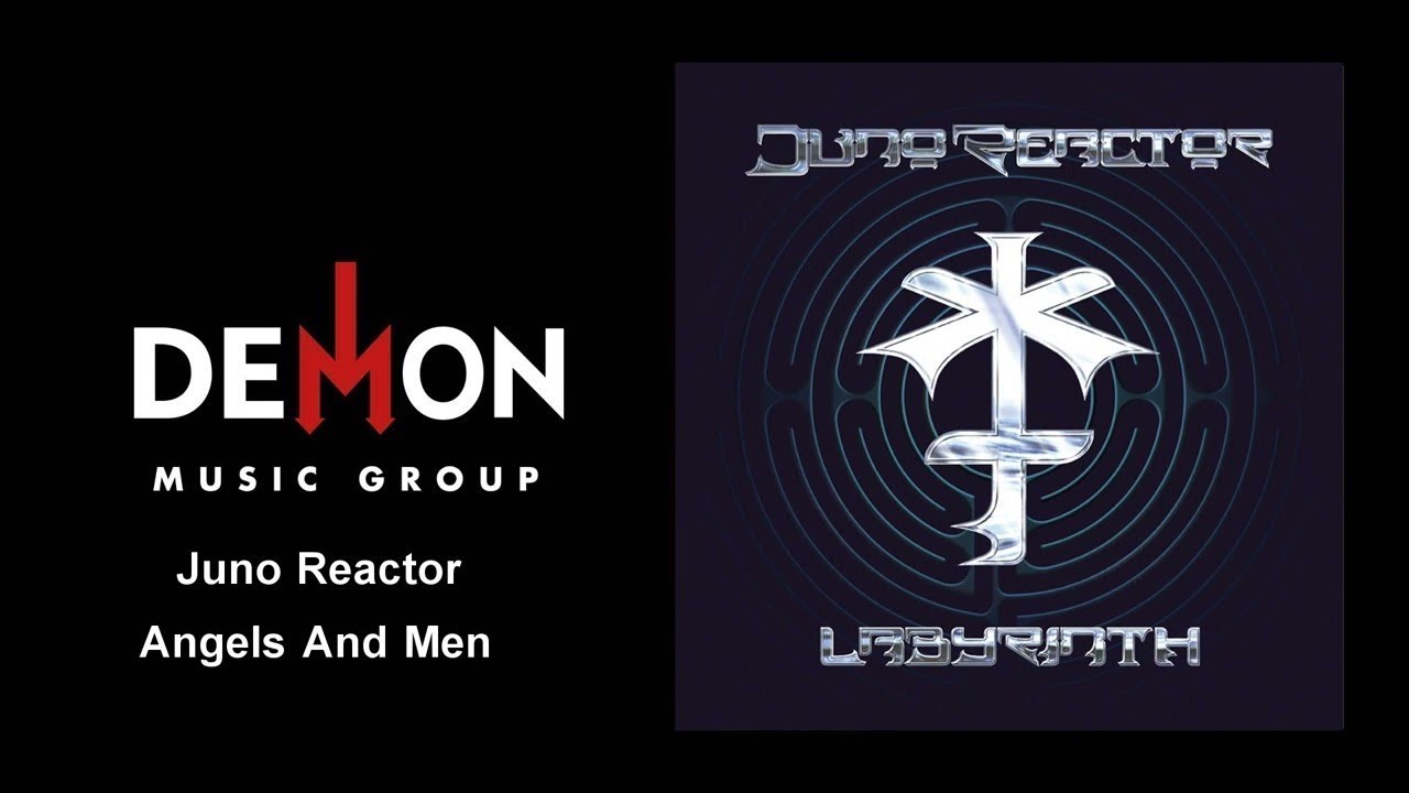 Juno Reactor - Angels And Men