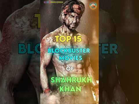 👉🏻Top 15 Blockbuster Movies Of Shahrukh Khan 🤯| #shorts #shahrukh #movies