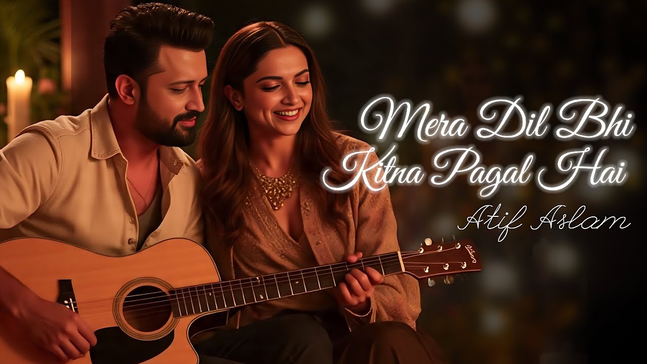 Experience the Heartfelt AI Cover of 'Mera Dil Bhi Kitna Pagal Hai' by Atif Aslam 🎶