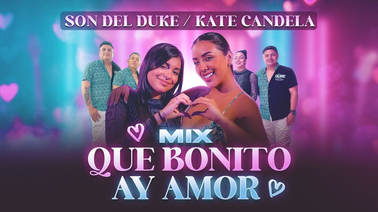 Son del Duke & Kate Candela - ¡Disfruta 'Que Bonito' y 'Ay Amor' en su Video Oficial! 🎶
