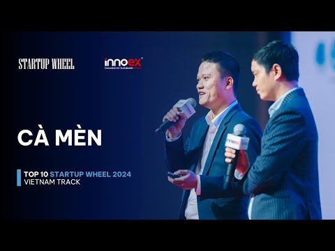 CÀ MÈN - Top 10 Cuộc thi khởi nghiệp STARTUP WHEEL 2024 | Bảng Việt Nam