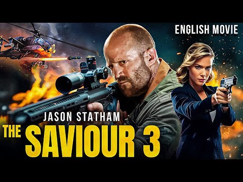 THE SAVIOUR 3 - Jason Statham In Hollywood Blockbuster Action English Movie | Free English Movies