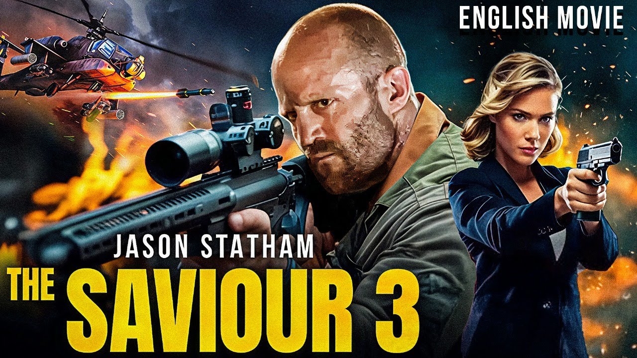 The Saviour 3 🚨 Jason Statham Stars in Epic Hollywood Action Thriller