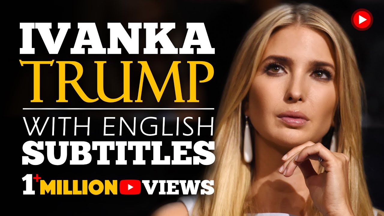 Inspiring English Speech by Ivanka Trump: Think Big Again 🇺🇸