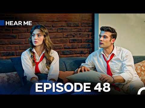 Hear Me Episode 48 (Hindi Dubbed)