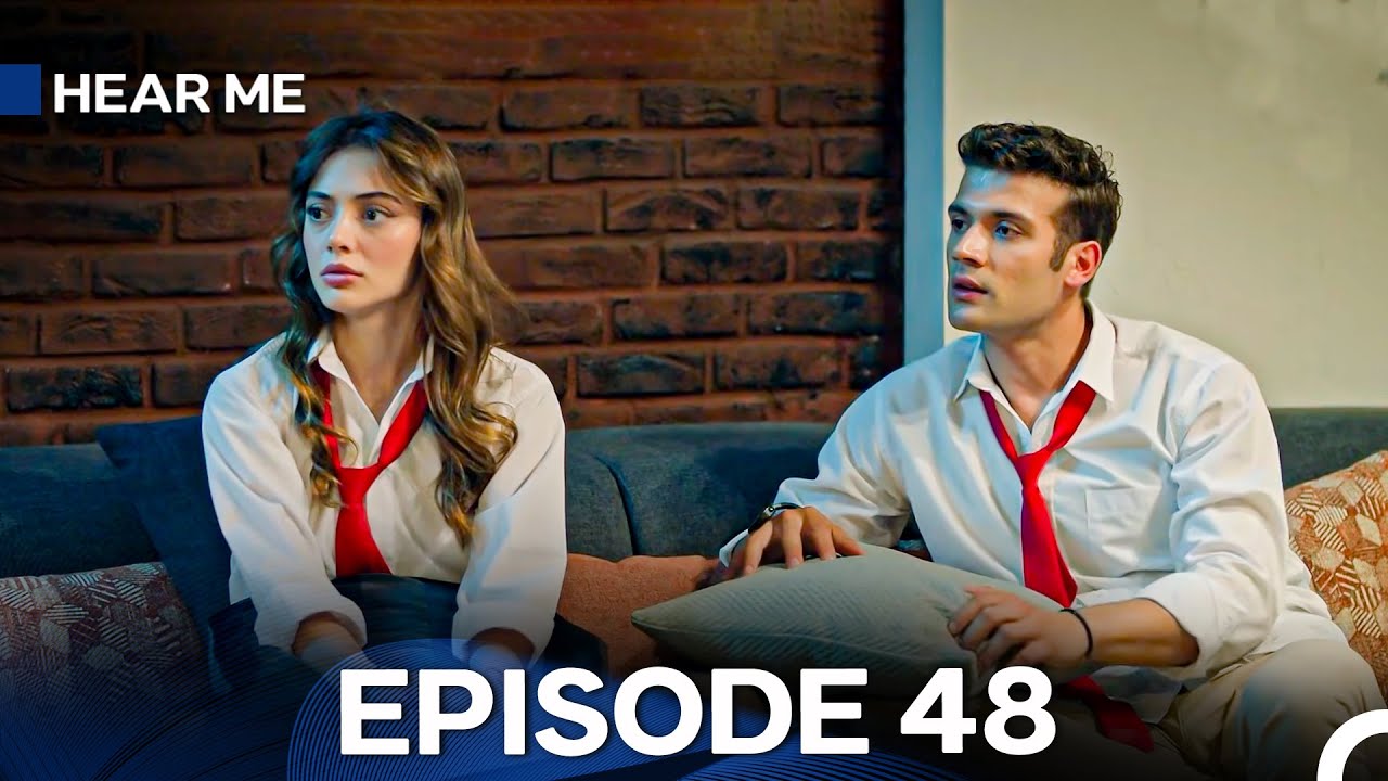 Hear Me Episode 48 & 49 (Hindi Dubbed) – Intense Drama & Emotional Moments 🎬