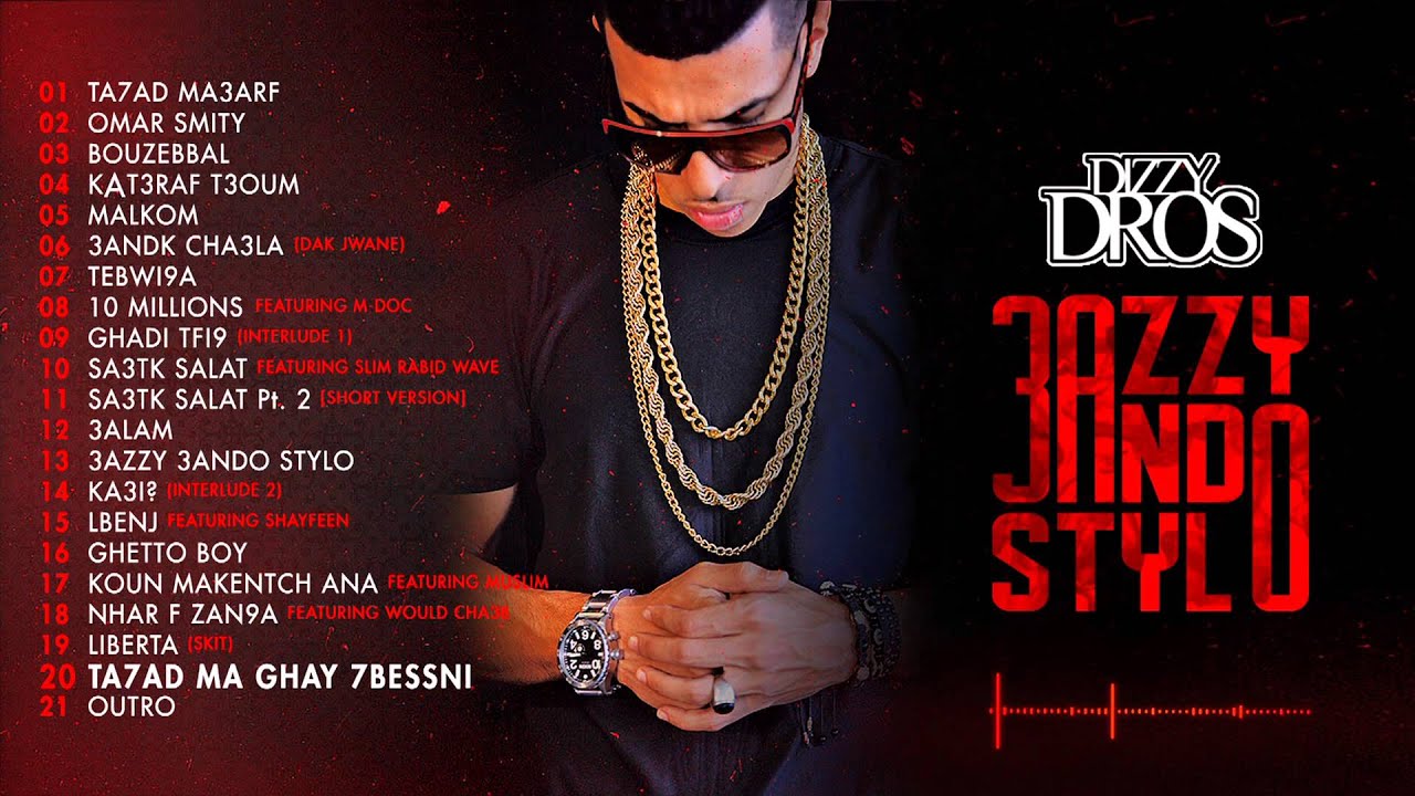 20 Dizzy DROS - Ta7ad Ma Ghay 7bessni 🎶 | Official Audio from '3azzy 3ando Stylo' Album