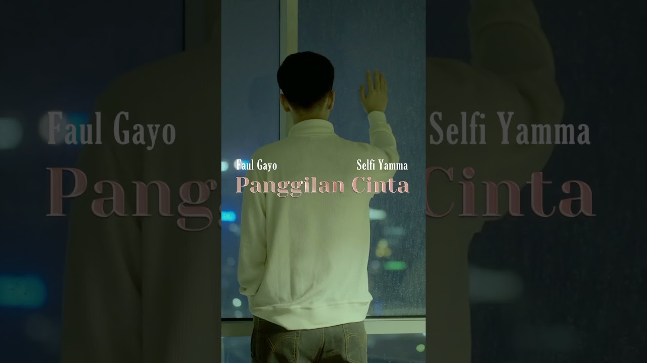 Faul Gayo & Selfi Yamma - Panggilan Cinta ๐ถ