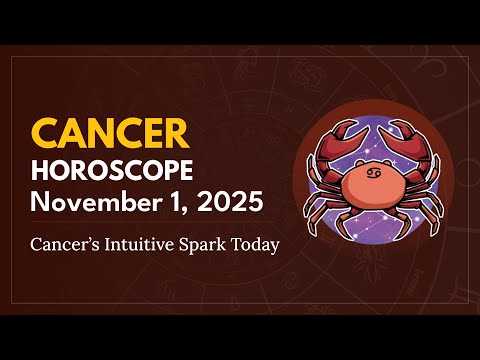 Daily CANCER Horoscope (November 1, 2025) ♋️ 🌟 Cancer’s Intuitive Spark Today