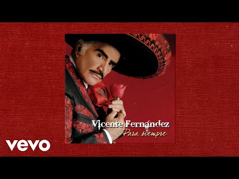 Vicente Fernández - Un Millón de Primaveras (Letra Oficial)