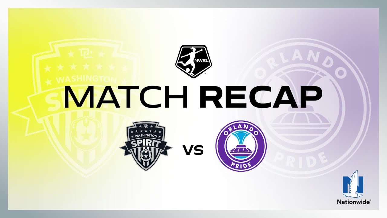 Exciting Comeback! Orlando Pride Edges Out Washington Spirit 3-2 ⚽