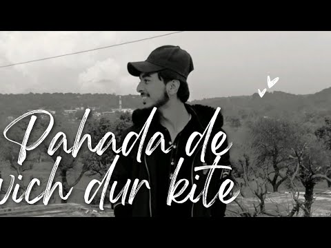 ❤️💞💕💞Pahada de vich dur 💖💞💕💞 full song Punjabi like comment and subscribe