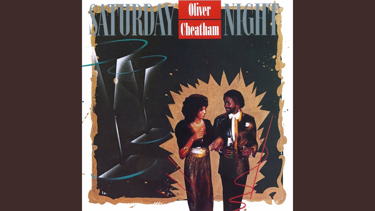 Get Down Saturday Night by Oliver Cheatham 🎶