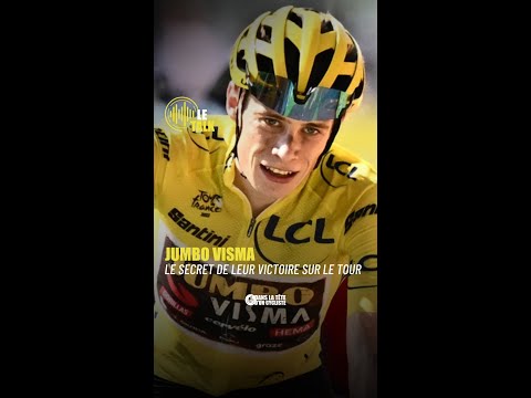 Jumbo Visma - Les secrets de leur victoire sur le Tour