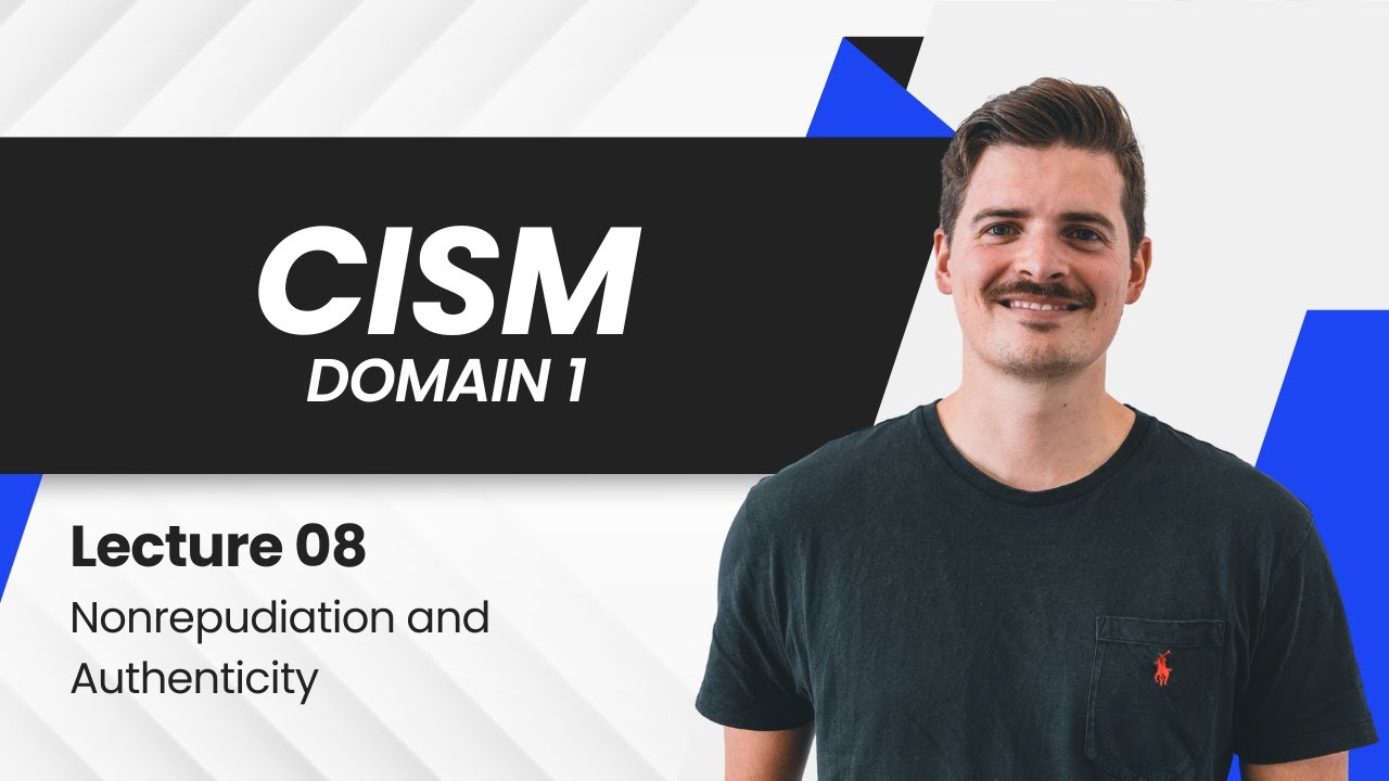 Free CISM Domain 1 Practice Resources: Nonrepudiation & Authenticity 🔐