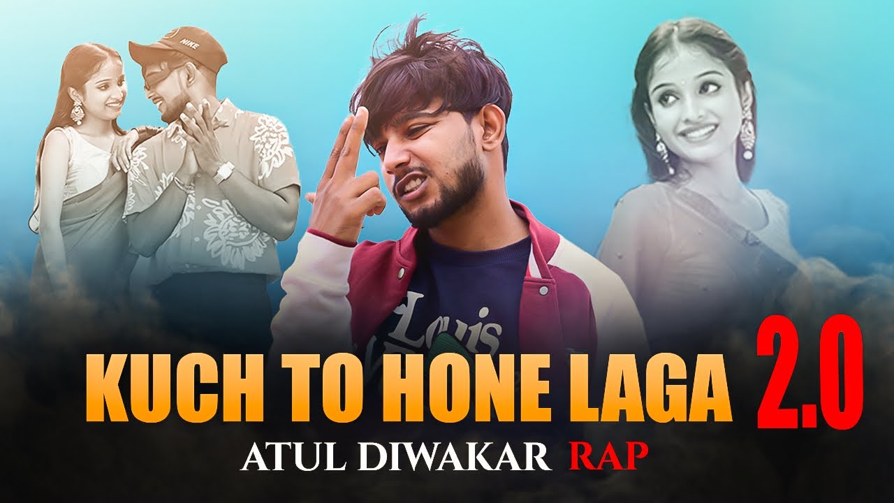 Kuch To Hone Laga Remix 🎶 | Atul Diwakar's Powerful Rap & Fresh Beat