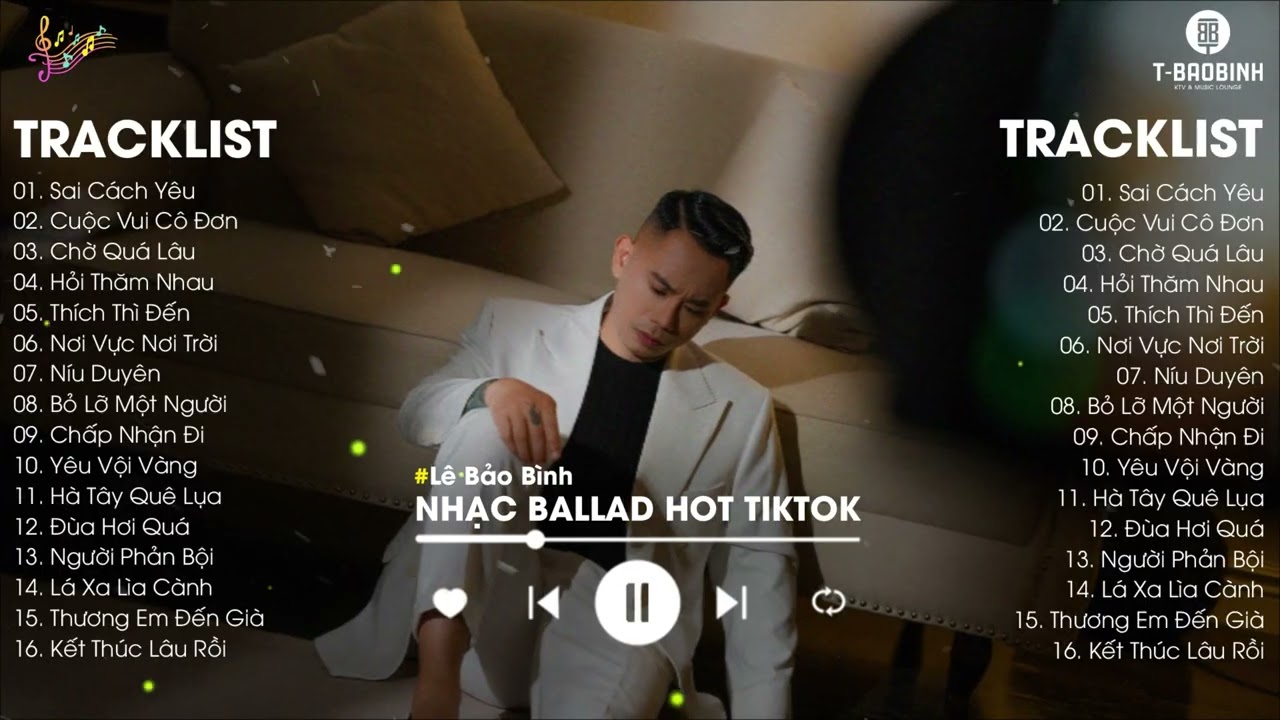 Sai Cách Yêu & Cuộc Vui Cô Đơn - Lê Bảo Bình 🎶