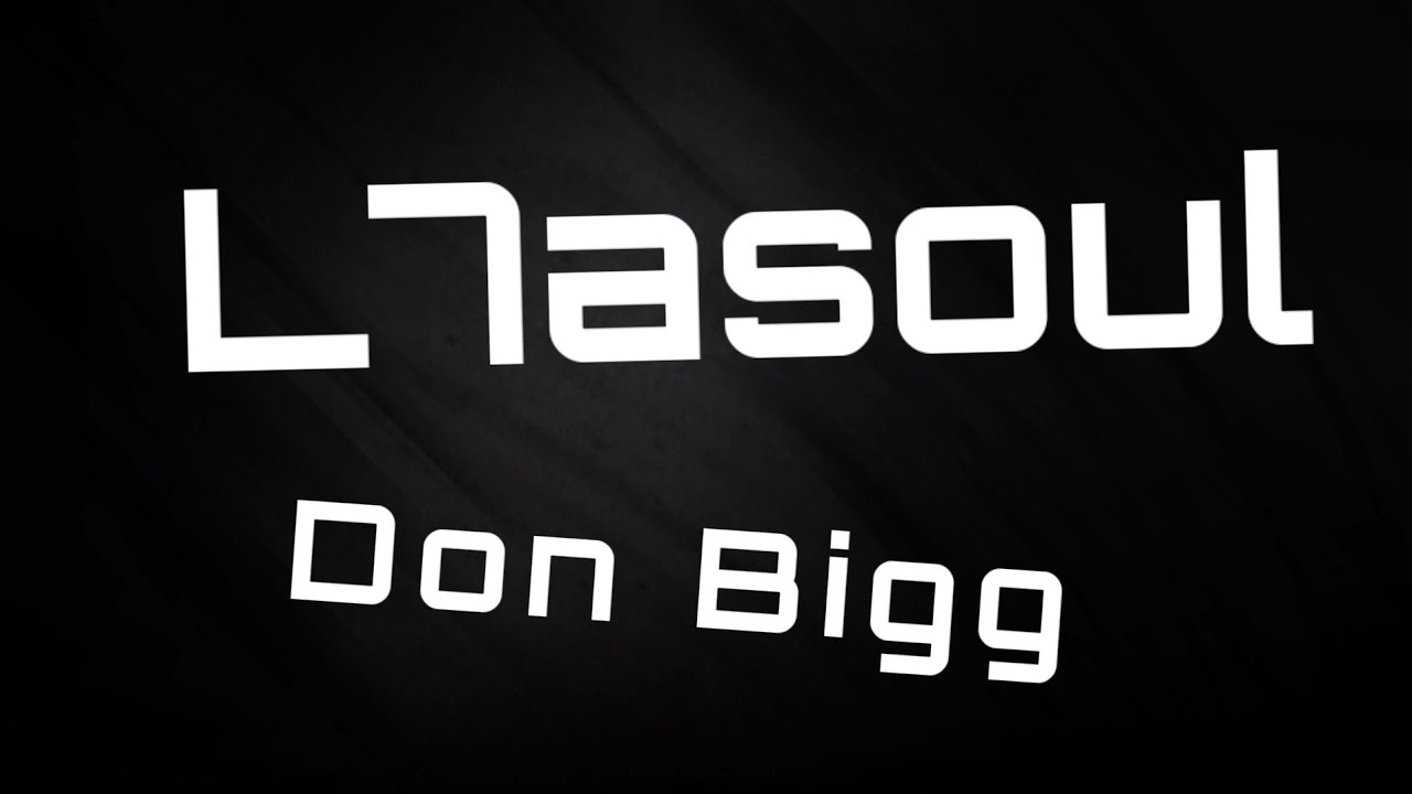 Don Bigg - L7asoul Lyrics 🎶